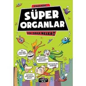 Yok Daha Neler - Süper Organlar - Kolektif
