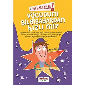 Yok Daha Neler! Vücudum Bilgisayardan Hızlı Mı? - Asena Meriç