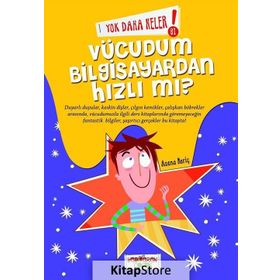 Yok Daha Neler! Vücudum Bilgisayardan Hızlı Mı? - Asena Meriç