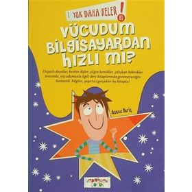 Yok Daha Neler! Vücudum Bilgisayardan Hızlı Mı? - Asena Meriç