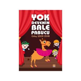 Yok Devenin Bale Pabucu - Gülay Şeker Zehir