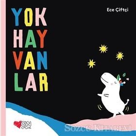 Yok Hayvanlar - Ece Çiftçi