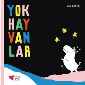 Yok Hayvanlar - Ece Çiftçi