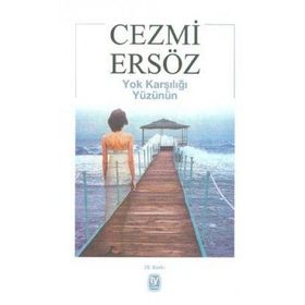 YOK KARŞILIĞI YÜZÜNÜN - CEZMI ERSÖZ