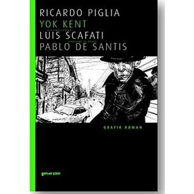 Yok Kent - Ricardo Piglia