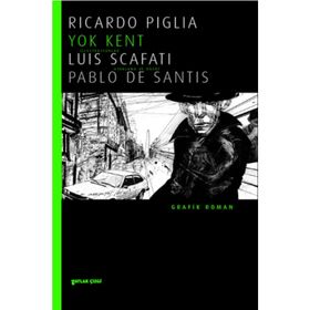 Yok Kent - Ricardo Piglia