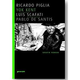 Yok Kent - Ricardo Piglia