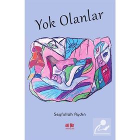 Yok Olanlar - Seyfullah Aydın