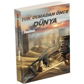 Yok Olmadan Önce Dünya - Polat Onat