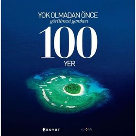 YOK OLMADAN ÖNCE GÖRÜLMESİ GEREKEN 100 YER - BURÇİN ÜNLÜ