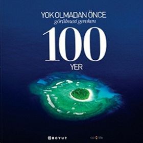 YOK OLMADAN ÖNCE GÖRÜLMESİ GEREKEN 100 YER - BURÇİN ÜNLÜ