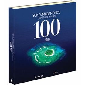 YOK OLMADAN ÖNCE GÖRÜLMESİ GEREKEN 100 YER - BURÇİN ÜNLÜ
