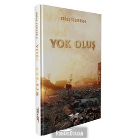 Yok Oluş - Doğuş Sedefoğlu