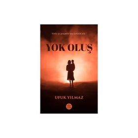 Yok Oluş Ufuk Yılmaz