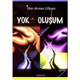 YOK OLUŞUM - İLKER AKMAN GÖKSEN