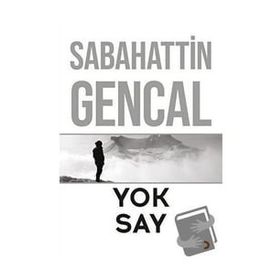 Yok Say - Sabahattin Gencal