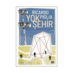 Yok Şehir - Ricardo Piglia