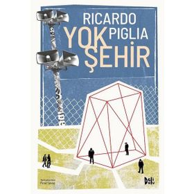 Yok Şehir - Ricardo Piglia