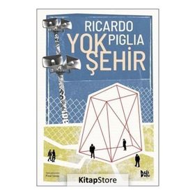 Yok Şehir - Ricardo Piglia