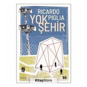 Yok Şehir - Ricardo Piglia