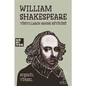 YOK YERE YAYGARA - WILLIAM SHAKESPEARE