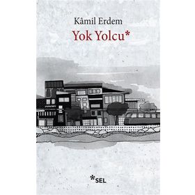 Yok Yolcu - Kamil Erdem