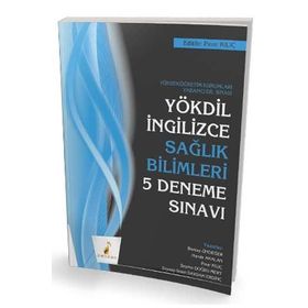 Yökdil İngilizce Sağlık Bilimleri 5 Deneme Sınavı-Pelikan Yayınları