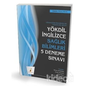 Yökdil İngilizce Sağlık Bilimleri 5 Deneme Sınavı-Pelikan Yayınları