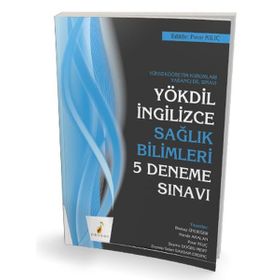 Yökdil İngilizce Sağlık Bilimleri 5 Deneme Sınavı-Pelikan Yayınları