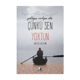 Yokluğun Varlığım Oldu Çünkü Sen Yoktun - Salih Altun