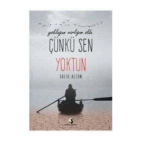 Yokluğun Varlığım Oldu Çünkü Sen Yoktun - Salih Altun