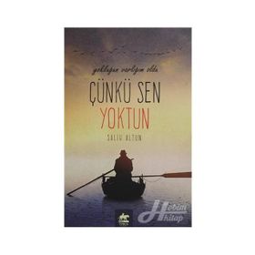 Yokluğun Varlığım Oldu Çünkü Sen Yoktun - Salih Altun