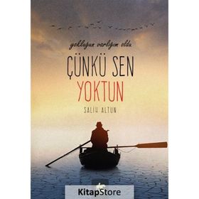 Yokluğun Varlığım Oldu Çünkü Sen Yoktun - Salih Altun