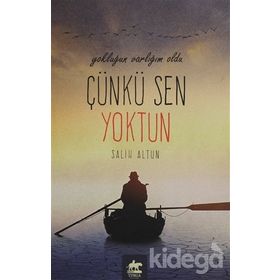 Yokluğun Varlığım Oldu Çünkü Sen Yoktun - Salih Altun