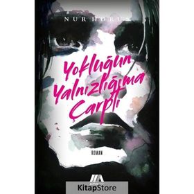 Yokluğun Yalnızlığıma Çarptı - Nur Horus