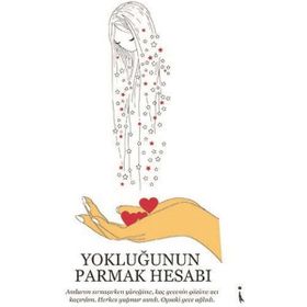 Yokluğunun Parmak Hesabı - Derya İnan