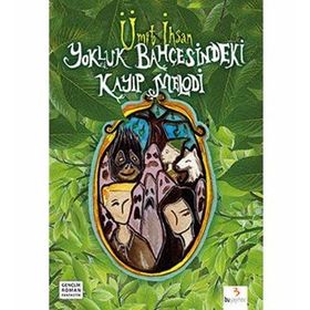 YOKLUK BAHÇESİNDEKİ KAYIP MELODI - ÜMİT İHSAN