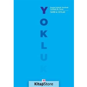 Yokluk / Tahir M. Ceylan