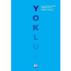 Yokluk / Tahir M. Ceylan