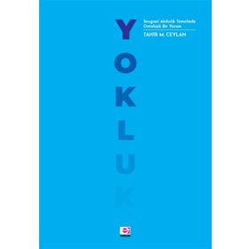 Yokluk / Tahir M. Ceylan
