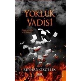 Yokluk Vadisi - Reyhan Çelik