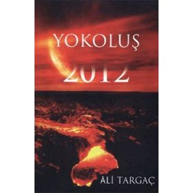 YOKOLUŞ 2012 - ALI TARGAÇ
