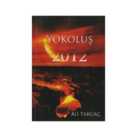 YOKOLUŞ 2012 - ALI TARGAÇ