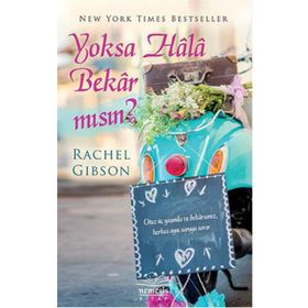 Yoksa Hala Bekar Mısın? - Rachel Gibson