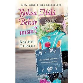 Yoksa Hala Bekar Mısın? - Rachel Gibson