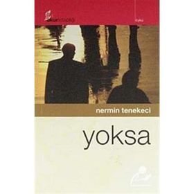 YOKSA - NERMIN TENEKECI