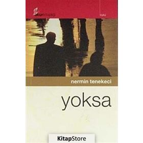 YOKSA - NERMIN TENEKECI