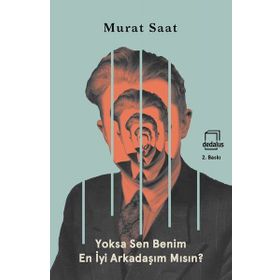 Yoksa Sen Benim En İyi Arkadaşım Mısın - Murat Saat