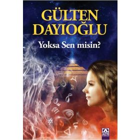 Yoksa Sen misin? - Gülten Dayıoğlu