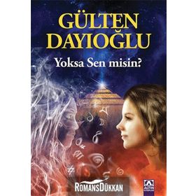 Yoksa Sen misin? - Gülten Dayıoğlu